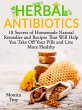 Herbal Antibiotics: 18 Secrets of... - Bild 1