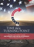 Time for a Turning Point: Setting a Course Toward Free Markets and Limited Government for Future Generations (eBook, ePUB)