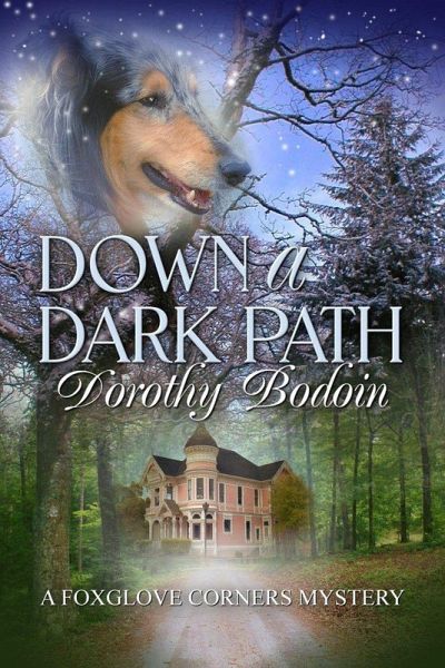 Down a Dark Path (A Foxglove Corners Mystery, #22) (eBook, ePUB)