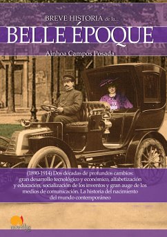 Breve historia de la Belle Époque (eBook, ePUB) - Campos Posada, Ainhoa