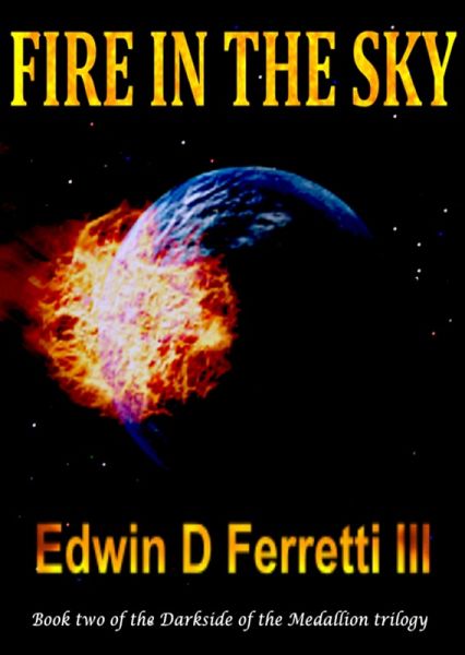 Fire in the Sky (The Darkside of the Medallion, #2) (eBook, ePUB)