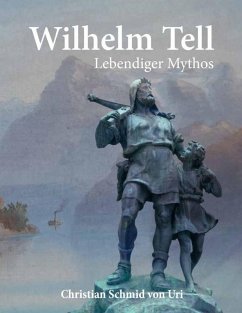 Wilhelm Tell (eBook, ePUB) - Schmid von Uri, Christian