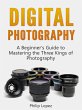 Digital Photography: A Beginner's Guide... - Bild 1