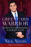 Green Card Warrior (eBook, ePUB)