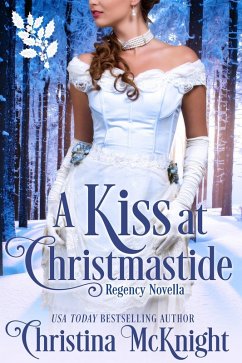 Cover A Kiss At Christmastide: Regency Novella (eBook, ePUB)