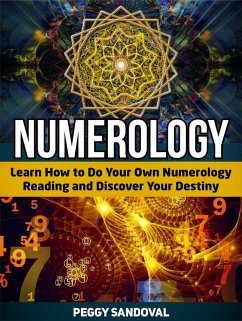 Cover Numerology: Learn How to Do Your Own Numerology Reading and Discover Your Destiny (eBook, ePUB)
