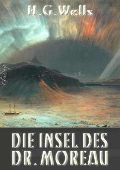 Die Insel des Dr. Moreau (eBook, ePUB) - Wells, Herbert George (H. G.