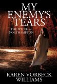 My Enemy's Tears: The Witch of Northampton (eBook, ePUB)