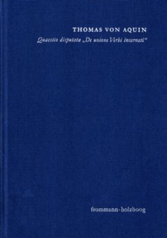 Quaestio disputata 'De unione Verbi incarnati' ('Über die Union des fleischgewordenen Wortes') (eBook, PDF) - Aquin, Thomas von