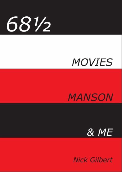 68½ - Movies, Manson & Me (eBook, ePUB) 68½ - Movies, Manson & Me (eBook, ePUB)