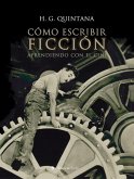 Como escribir ficción. Aprendiendo con el cine (eBook, ePUB)