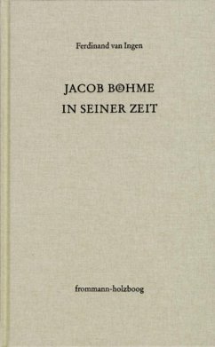 Jacob Böhme in seiner Zeit (eBook, PDF) - Ingen, Ferdinand Van