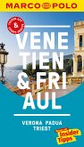 MARCO POLO Reiseführer Venetien, Friaul, Verona, Padua, Triest (eBook, PDF)