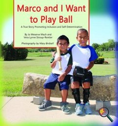 Marco and I Want To Play Ball (eBook, ePUB) - Mach, Jo Meserve; Stroup-Rentier, Vera Lynne