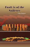 Fault is of the Sufferer (eBook, ePUB)