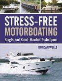 Stress-Free Motorboating (eBook, ePUB) Stress-Free Motorboating (eBook, ePUB)