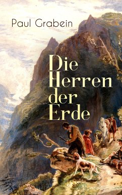 Die Herren der Erde (eBook, ePUB) - Grabein, Paul