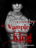 Favored by the Vampire King (eBook, ePUB)