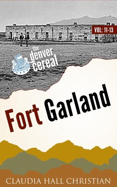 Cover Fort Garland, Denver Cereal V11-13 (eBook, ePUB)