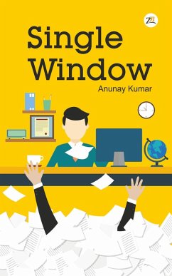 Single Window (eBook, ePUB) - Kumar, Anunay