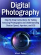 Digital Photography: Step By Step... - Bild 1