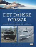 Det danske forsvar - Opgaver, udstyr og mandskab i det nye årtusind (eBook, ePUB)