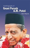 Autobiograpy Of Gnani Purush A.M.Patel (eBook, ePUB)