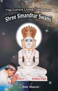 The Current Living Tirthankara Shree Simandhar Swami (eBook, ePUB) - DadaBhagwan