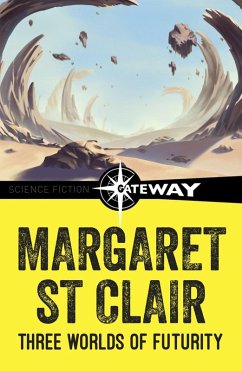 Three Worlds of Futurity (eBook, ePUB) - Clair, Margaret St