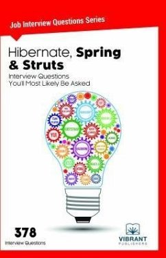 Hibernate, Spring & Struts Interview Questions You'll Most Likely Be Asked (eBook, ePUB) - Vibrant Publishers