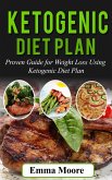 Ketogenic Diet Plan: Proven Guide for Weight Loss Using Ketogenic Diet Plan (eBook, ePUB)