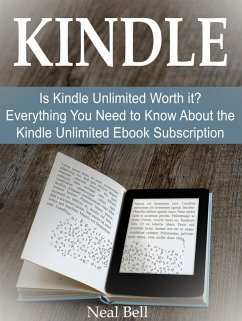 Cover Kindle: Is Kindle Unlimited Worth it? Everything You Need to Know About the Kindle Unlimited Ebook Subscription (eBook, ePUB)