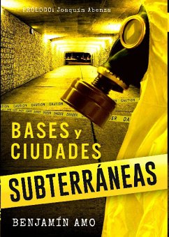 Bases y Ciudades Subterráneas (eBook, ePUB) - Amo, Benjamín
