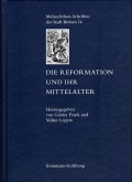 Die Reformation und ihr Mittelalter (eBook, PDF)
