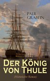 Der König von Thule (Historischer Roman) (eBook, ePUB)