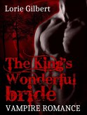 Vampire Romance: The King's Wonderful Bride (eBook, ePUB) Vampire Romance: The King's Wonderful Bride (eBook, ePUB)
