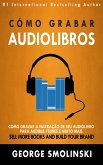 Cómo grabar audiolibros (eBook, ePUB)