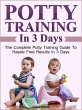 Potty Training In 3 Days: The Complete... - Bild 1