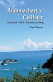Brahmacharya: Celibacy With Understanding (Abr.) (eBook, ePUB) Brahmacharya: Celibacy With Understanding (Abr.) (eBook, ePUB)