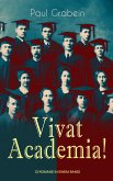 Vivat Academia! (Die Trilogie - 3 Romane in einem Band) (eBook, ePUB)