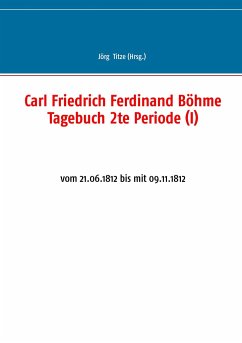 Carl Friedrich Ferdinand Böhme Tagebuch 2te Periode (I)