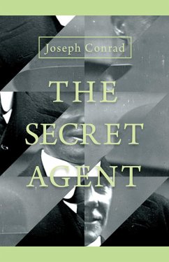 The Secret Agent - A Simple Tale (eBook, ePUB) - Conrad, Joseph