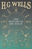 The History of Mr. Polly (eBook, ePUB)