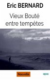 Vieux Bouté entre tempêtes (eBook, ePUB)