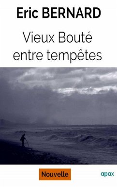 Cover Vieux Bouté entre tempêtes (eBook, ePUB)
