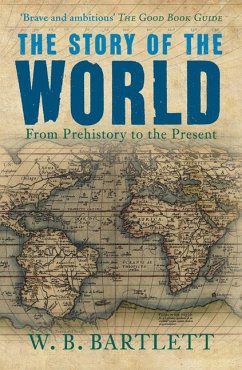 The Story of the World - Bartlett, W B