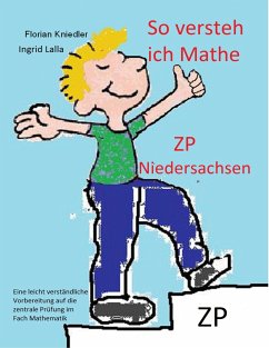 So versteh ich Mathe: ZP Niedersachsen - Kniedler, Florian;Lalla, Ingrid