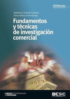 Fundamentos y técnicas de investigación comercial - Abascal, Elena; Grande Esteban, Ildefonso