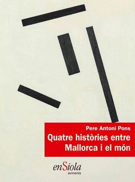 Quatre histories entre Mallorca I El Mon