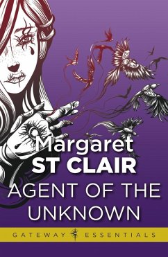 Agent of the Unknown (eBook, ePUB) - Clair, Margaret St